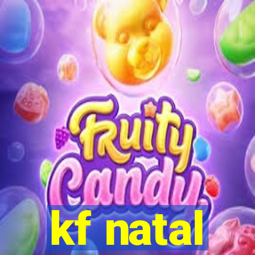 kf natal